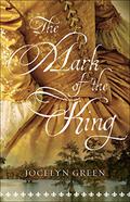 The Mark of the King by Jocelyn Green