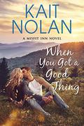 When You Got a Good Thing (Misfit Inn #1) by Amy McFadden