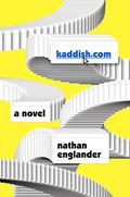 Kaddish.com by Rob Shapiro