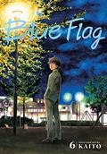 Blue Flag, Vol. 6 (青のフラッグ [Ao no Furaggu] #6) by Kaito