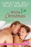 White Lie Christmas by Riley Murphy
