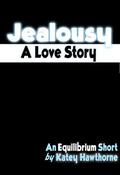 Jealousy: A Love Story (Superpowered Love #1.1) by Raven McKnight