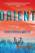 Orient by Christopher Bollen