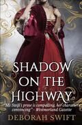 Shadow on the Highway (The Highway Trilogy #1) by Deborah Swift