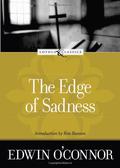 The Edge of Sadness by Edwin O'Connor
