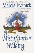 A Misty Harbor Wedding (Misty Harbor #6) by Marcia Evanick