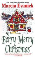 A Berry Merry Christmas (Misty Harbor #4) by Marcia Evanick