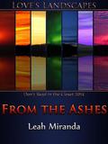 From the Ashes (Love's Landscapes) by L.E. Hale