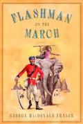 Flashman on the March by George MacDonald Fraser
