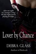 Lover by Chance by Debra Glass
