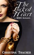 The Locked Heart (The Aerie Doms #1) by Christina Thacher