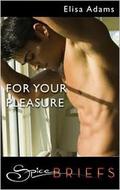 For Your Pleasure (12 Shades of Surrender) by Elisa Adams