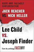 Good and Valuable Consideration: Jack Reacher vs. Nick Heller (Nick Heller #2.6) by Joseph Finder