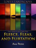 Fleece, Fleas, and Flirtation (Love's Landscapes) by Ava Penn