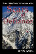 Scars of Defiance (Scars of Defiance #1) by Lorena Angell