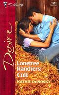 Lonetree Ranchers: Colt (Lonetree Ranchers #3) by Kathie DeNosky