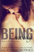Being Nobody (The Witness series #1) by Heather D'Agostino