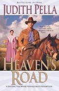 Heaven's Road by Judith Pella