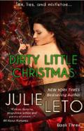 Dirty Little Christmas (Marisela Morales/Dirty #3) by Julie Leto