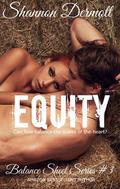 Equity (Balance Sheet #3) by Shannon Dermott