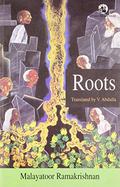 Roots by Malayattoor Ramakrishnan