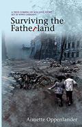Surviving the Fatherland by Annette Oppenlander