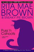 Puss 'N Cahoots (Mrs. Murphy #15) by Sneaky Pie Brown
