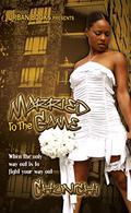 Married to the Game (A Gangster's Girl #2) by Chunichi Knott