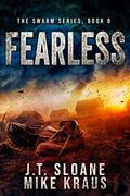 Fearless - Swarm Book 8: by Mike Kraus