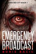 Emergency Broadcast by Boris Bacic