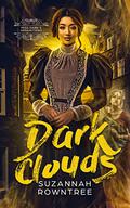 Dark Clouds (Miss Dark’s Apparitions #1) by Suzannah Rowntree