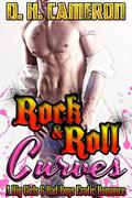 Rock & Roll Curves (Rock & Roll Curves #1) by D.H. Cameron