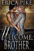 Welcome, Brother (College Fun and Gays #5) by Erica Pike