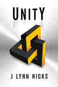 Unity: A Young Adult Dystopian Thriller by J Lynn Hicks
