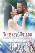 Whiskey and Willow (The Hamiltons #8) by S.J. McCoy