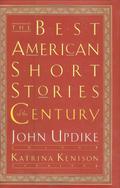 The Best American Short Stories of the Century by John Updike, Jean Toomer