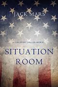 Situation Room by Jack Mars, K.C. Kelly