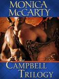 The Campbell Trilogy 3-Book Bundle: Highland Warrior, Highland Outlaw, Highland Scoundrel (Campbell Trilogy) by Monica McCarty