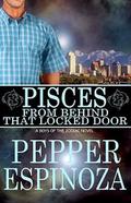 Pisces: From Behind That Locked Door (Boys of the Zodiac #12) by Pepper Espinoza