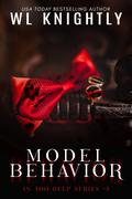Model Behavior by W.L. Knightly