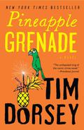 Pineapple Grenade by Tim Dorsey