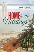 Home for the Holidays (The Replacement Guitarist #2) by Lori Toland
