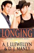 Longing (Orgasmic Texas Dawn #2) by D.J. Manly
