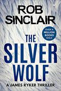 The Silver Wolf by Rob Sinclair