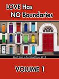 Love Has No Boundaries Anthology: Volume 1 (Don't Read in the Closet Events) by Kim Alan