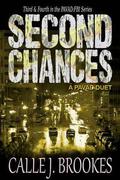Second Chances: PAVAD Duet by Calle J. Brookes