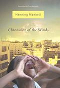 Chronicler of the Winds by Henning Mankell