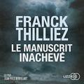 Le Manuscrit Inachevé by Franck Thilliez, Jean-Yves Berteloot