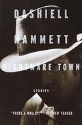 Nightmare Town: Stories (The Continental Op #2.4) by Dashiell Hammett
