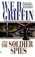 The Soldier Spies by W.E.B. Griffin, Stephen Lang